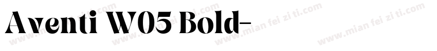 Aventi W05 Bold字体转换